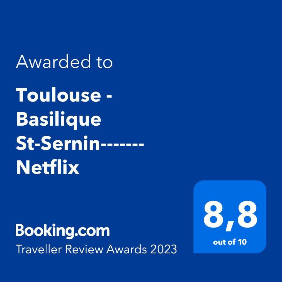 Toulouse - Basilique St-Sernin------- Netflix ภายนอก รูปภาพ